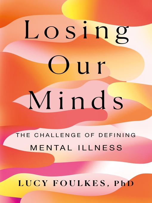 Title details for Losing Our Minds by Dr. Lucy Foulkes - Available